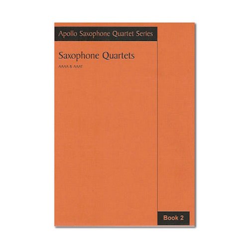 Apollo Saxophone Quartet Series - Saxophone Quartets Book 2 - SAX