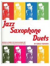 Greg Fishman: Jazz Saxophone Duets (3 CD set) for Two Saxes and Rhythm Section - SAX